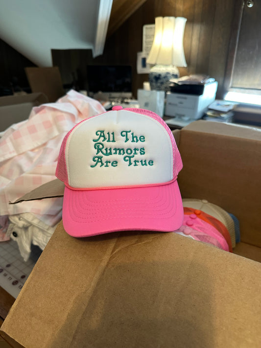 "All The Rumors Are True" Trucker Hat